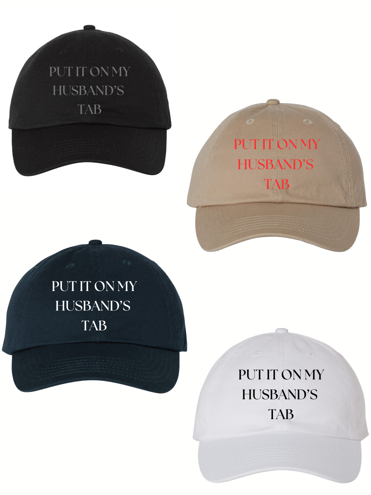 Put It On My Husband's Tab Hat