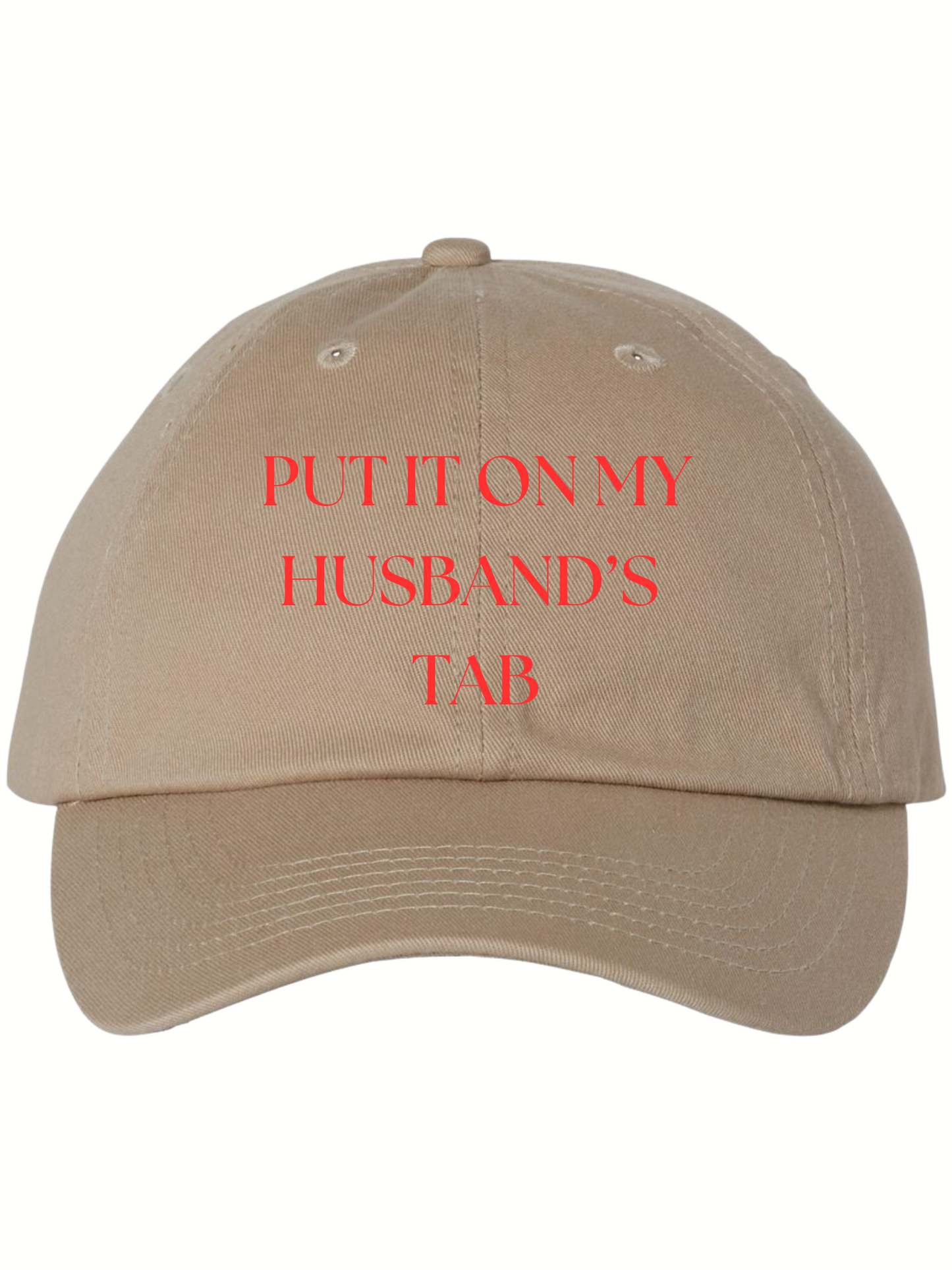 Put It On My Husband's Tab Hat