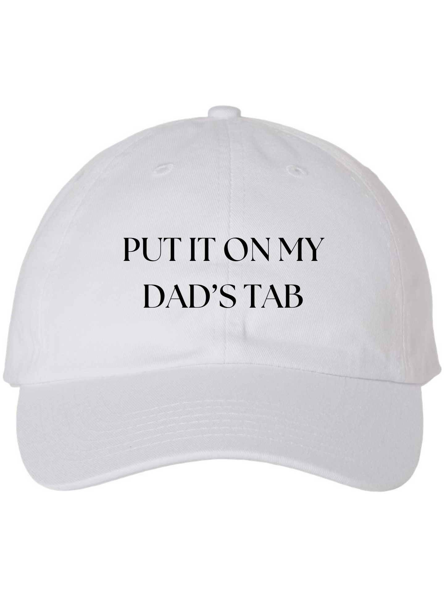 Put It On My Dad's Tab Hat