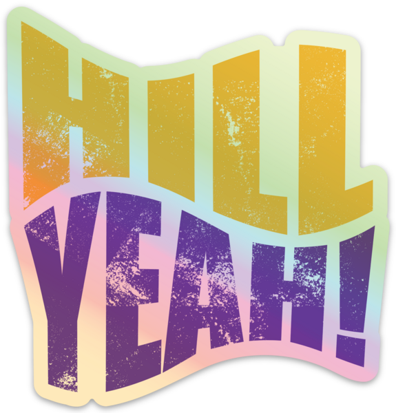 HILL YEAH Sticker