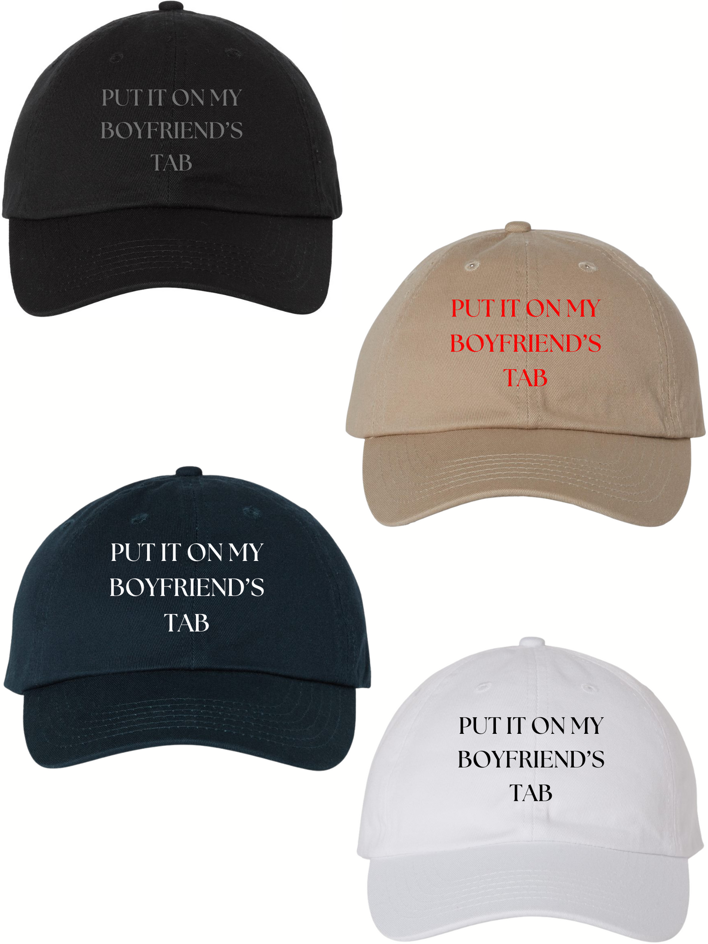 Put It On My Boyfriend's Tab Hat