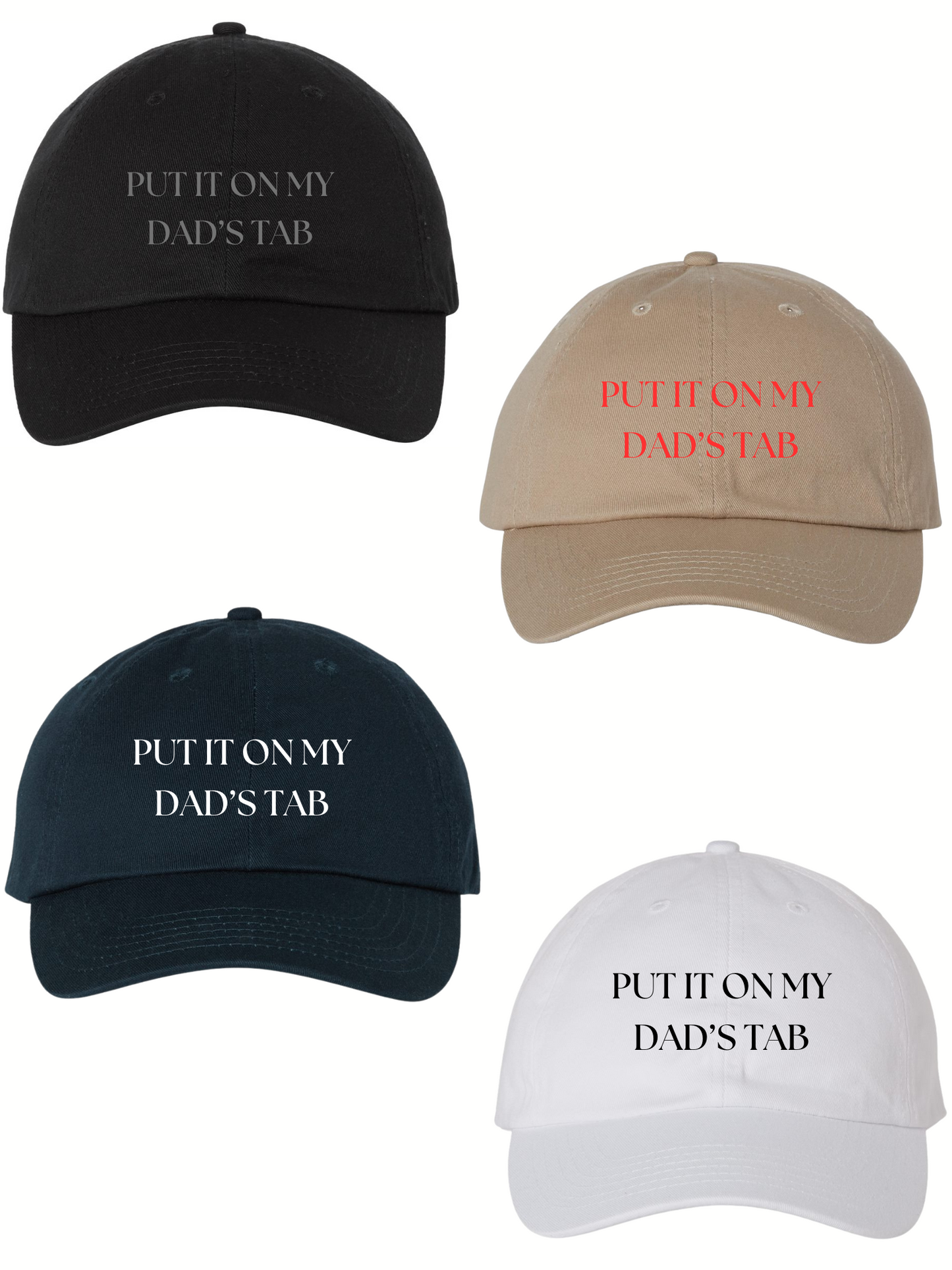 Put It On My Dad's Tab Hat