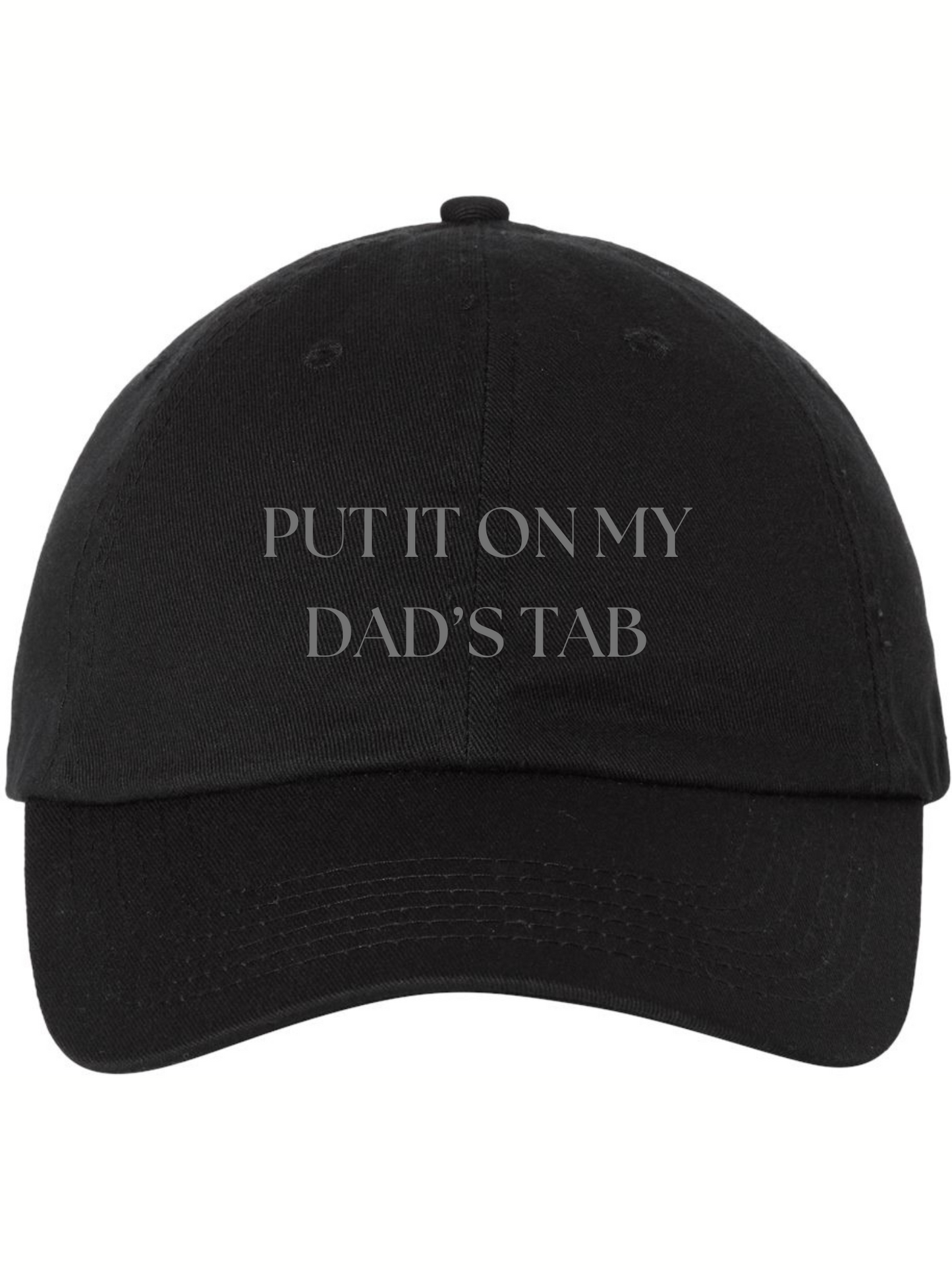 Put It On My Dad's Tab Hat