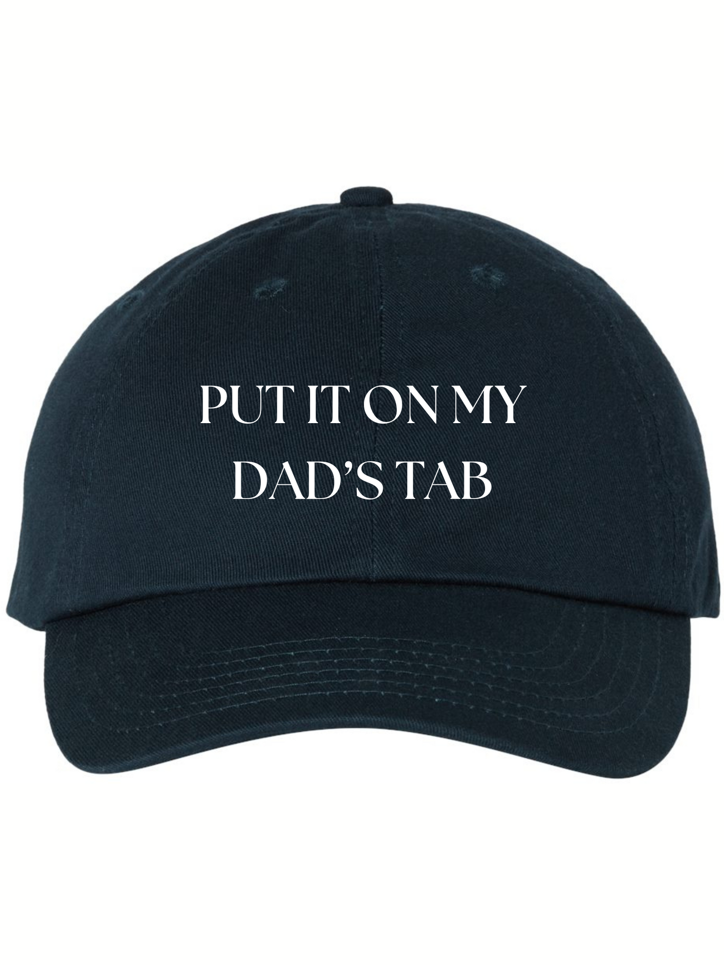 Put It On My Dad's Tab Hat